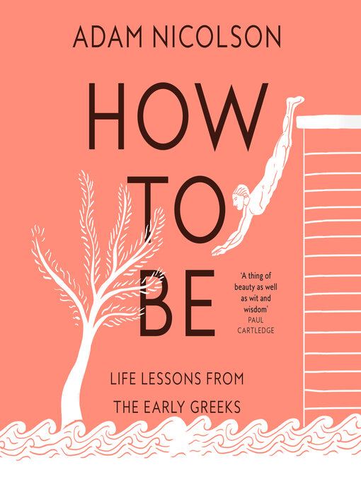 Title details for How to Be by Adam Nicolson - Available